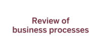 Review of  business processes